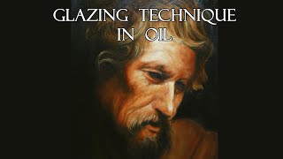 Apostles Head Glazing Technique in Oil [upl. by Friend]