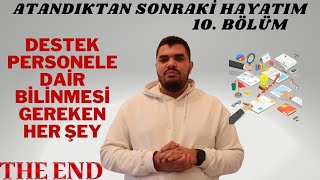 DESTEK PERSONELE DAİR HER ŞEY  ATANDIKTAN SONRAKİ HAYATIM 10 BÖLÜM FİNAL [upl. by Qidas]