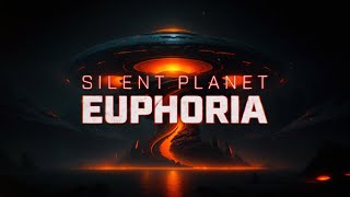 Silent Planet  Euphoria Lyrics [upl. by Tran]