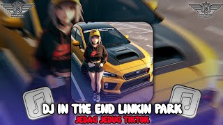 DJ IN THE END LINKIN PARK  BOOTLEG SOUND TIK TOK  BY Febry Remix [upl. by Hosbein86]