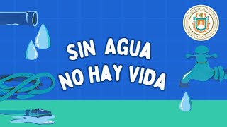 Sin Agua no hay Vida [upl. by Bander998]