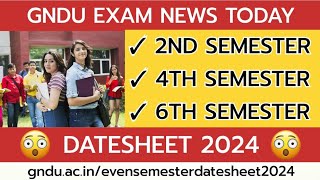 GNDU Exam News Today 😱 BREAKING NEWS🔥Datesheet 2024 ✔️ 2nd  4th  6th Semester  Practical  Theory [upl. by Dikmen]