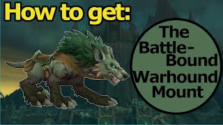 How to get the battlebound warhound mount  shadowland mount guide [upl. by Arakahs653]