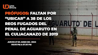 Prófugos faltan por “ubicar” 38 de los reos fugados del penal de Aguaruto en el Culiacanazo de 2019 [upl. by Xirdnek752]