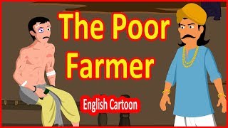 The Poor Farmer  English Stories  English Cartoon  Maha Cartoon TV English [upl. by Bax]