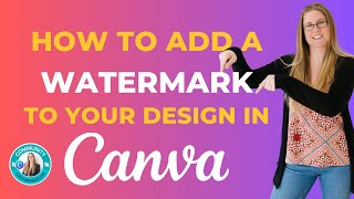 How to Create a watermark in CANVA [upl. by Irok]