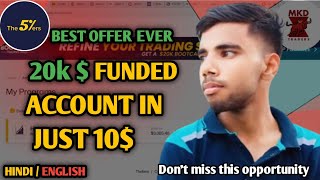 how to buy 5ers 20k funded account in just 10  best offer ever  funded journey  Hindi  English [upl. by Gregson227]