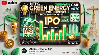 quotNTPC Green Energy IPO 2024 Price GMP and Investment Insights ipo [upl. by Eelac]