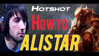 How To Alistar ft HotshotGG [upl. by Talanta505]