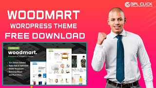 WoodMart Theme Free Download Latest Version  Lifetime Free Updates  GPLCLICK [upl. by Kauslick]