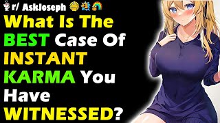 What Is The BEST Case Of INSTANT KARMA You Have WITNESSED [upl. by Adaran]