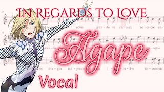 In Regards to Love Agape  Yuri on Ice Vocal [upl. by Enigroeg27]