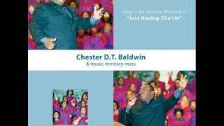 quotGet Right Churchquot 2003 Chester DT Baldwin amp Music Ministry Mass [upl. by Yht]