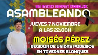 En Asambleando  Moisés Pérez regidor de UNIDAS PODEMOS por Tavernes Blanques [upl. by Diad925]