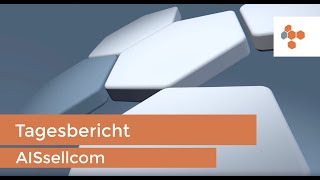 Tagesbericht  AISsellcom® Tutorial [upl. by Cleodal]