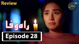 Rah e Wafa Episode 28  Review TV Drama  27th March 2024 [upl. by Pollard866]