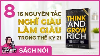 Sách nói Think and Grow Rich Tập 8  16 Nguyên tắc Nghĩ Giàu Làm Giàu trong thế kỷ 21 [upl. by Erline]