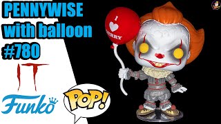 Unboxing amp Review  IT 🤡𝑃𝑒𝑛𝑛𝑦𝑤𝑖𝑠𝑒 𝑤𝑖𝑡ℎ 𝑏𝑎𝑙𝑙𝑜𝑜𝑛🎈 FUNKO POP MOVIES 780 Halloween Edition [upl. by Ztirf414]