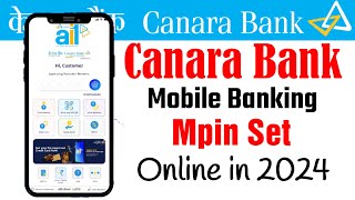 How To set MPIN Online in Canara bank Mobile Banking in 2024  MPIN Create Online in CANDI APP [upl. by Ostler]