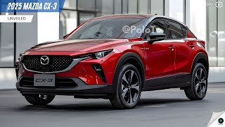 2025 Mazda CX3 Unveiled  The most outstanding subcompact SUV in its class [upl. by Atima]