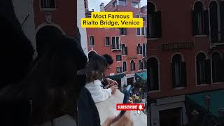 Rialto Bridge  Beautiful Venice  Italy  City of Canals  Oldest Bridge Venice  Historic Wonders [upl. by Meilen89]