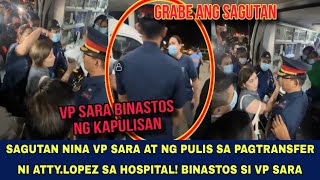 VP SARA BINÀSTOS NG PULIS SAGUTAN NINA VP SARA AT PULIS SA PAGTRANSFER KAY ATTTLOPEZ [upl. by Maurice]