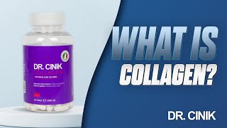 What is Collagen  Dr Cinik [upl. by Hterag571]