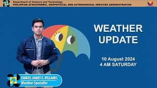 Public Weather Forecast issued at 4AM  August 10 2024  Saturday [upl. by Arrakat433]