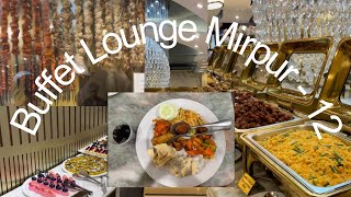 Buffet Lounge Mirpur  12 [upl. by Spring]