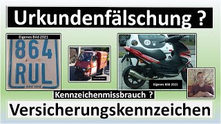 Urkundenfälschung oder Kennzeichenmissbrauch mit Versicherungskennzeichen möglich [upl. by Fife]