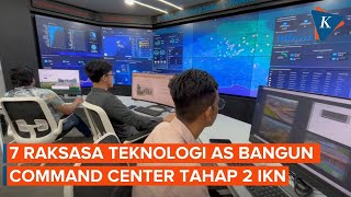 7 Raksasa Teknologi AS Bangun Command Center Tahap II IKN Ini Daftarnya [upl. by Alexei]