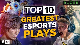 The Top 10 Greatest Plays in Esports History [upl. by Vivl]