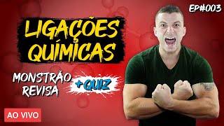 LIGAÇÕES QUÍMICAS  MONSTRÃO REVISA  QUIZ  EP 003 [upl. by Reggi947]