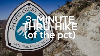 The Pacific Crest Trail in Three Minutes [upl. by Orfinger]