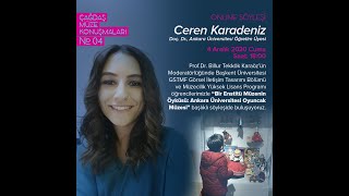 Çağdaş Müze Konuşmaları No04  Doç Dr Ceren Karadeniz  4 Aralık 2020 1800 [upl. by Ande]