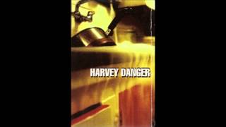 Harvey Danger  Authenticity unreleased version [upl. by Rebeka]