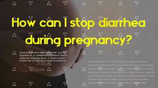 Is it normal to have diarrhea during pregnancy  How can I stop diarrhea during pregnancy [upl. by Ahsyt]