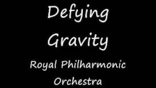 Defying Gravity  Royal Philharmonic Orchestra [upl. by Thadeus325]