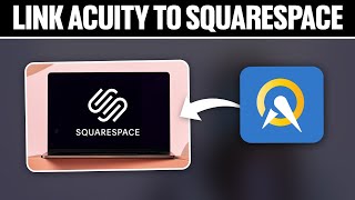 How To Link Acuity To Squarespace Website 2024 Full Tutorial [upl. by Ydissahc]