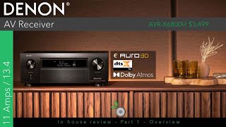 Part 1  Denon AVRX6800H Inhouse Review Overview Unboxing [upl. by Aubine]