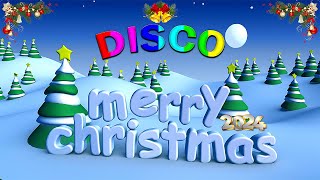 Disco Christmas Songs 2024 🎅🏼Non stop Christmas Songs Medley🎅🏼Merry Christmas 2024🎄 [upl. by Misab]