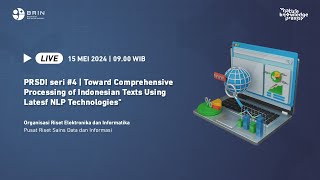 PRSDI seri 4  Toward Comprehensive Processing of Indonesian Texts Using Latesf NLP Technologiesquot [upl. by Oilegor367]