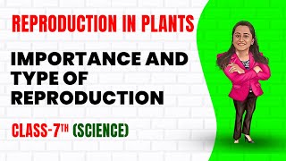 Reproduction in Plants  part 1  Class 7th Science  Junoon Pro [upl. by Ayanat]