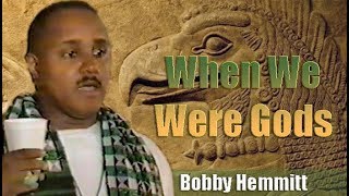 Bobby Hemmitt  When We Were Gods Atlanta Full Version [upl. by Eenafit]