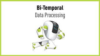 Bitemporal Data Processing [upl. by Bond756]