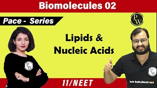 Biomolecules 02  Lipids amp Nucleic Acids  11  NEET  PACE Series [upl. by Arammahs231]