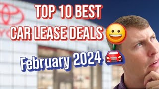 Top 10 Best Car Lease Deals for February 2024 🤠💰🚘 [upl. by Eisac]