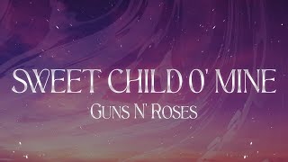 Guns N Roses  Sweet Child O Mine Lyrics [upl. by Frannie]