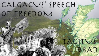 Calgacus Speech of Freedom  The Agricola by Tacitus 98AD  Roman Primary Source [upl. by Alamak]