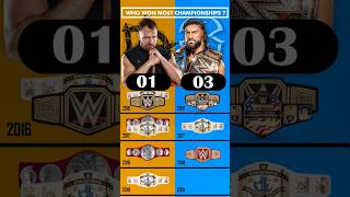 Roman Reigns vs Dean Ambrose Jon Moxley WWE Championships Reigns Comparison wwe romanreigns [upl. by Airam]